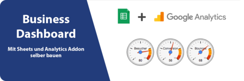 Google Sheets + Google Analytics = individuelles Dashboard