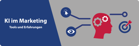 KI im Marketing: Tools und Erfahrungen